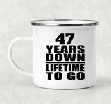 47th Anniversary 47 Years Down Lifetime To Go - 12oz Camping Mug