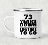 73rd Anniversary 73 Years Down Lifetime To Go - 12oz Camping Mug