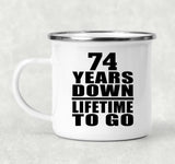 74th Anniversary 74 Years Down Lifetime To Go - 12oz Camping Mug