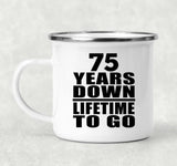 75th Anniversary 75 Years Down Lifetime To Go - 12oz Camping Mug