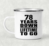 78th Anniversary 78 Years Down Lifetime To Go - 12oz Camping Mug