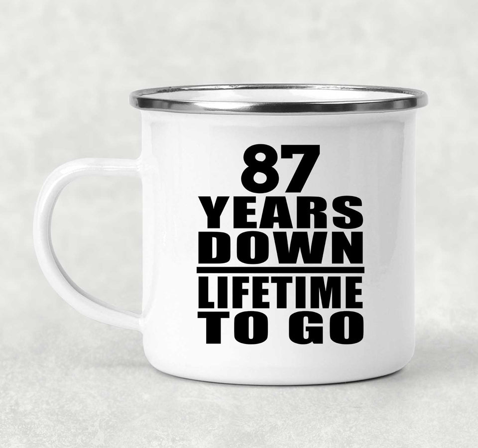 87th Anniversary 87 Years Down Lifetime To Go - 12oz Camping Mug
