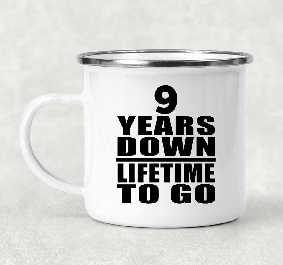 9th Anniversary 9 Years Down Lifetime To Go - 12oz Camping Mug