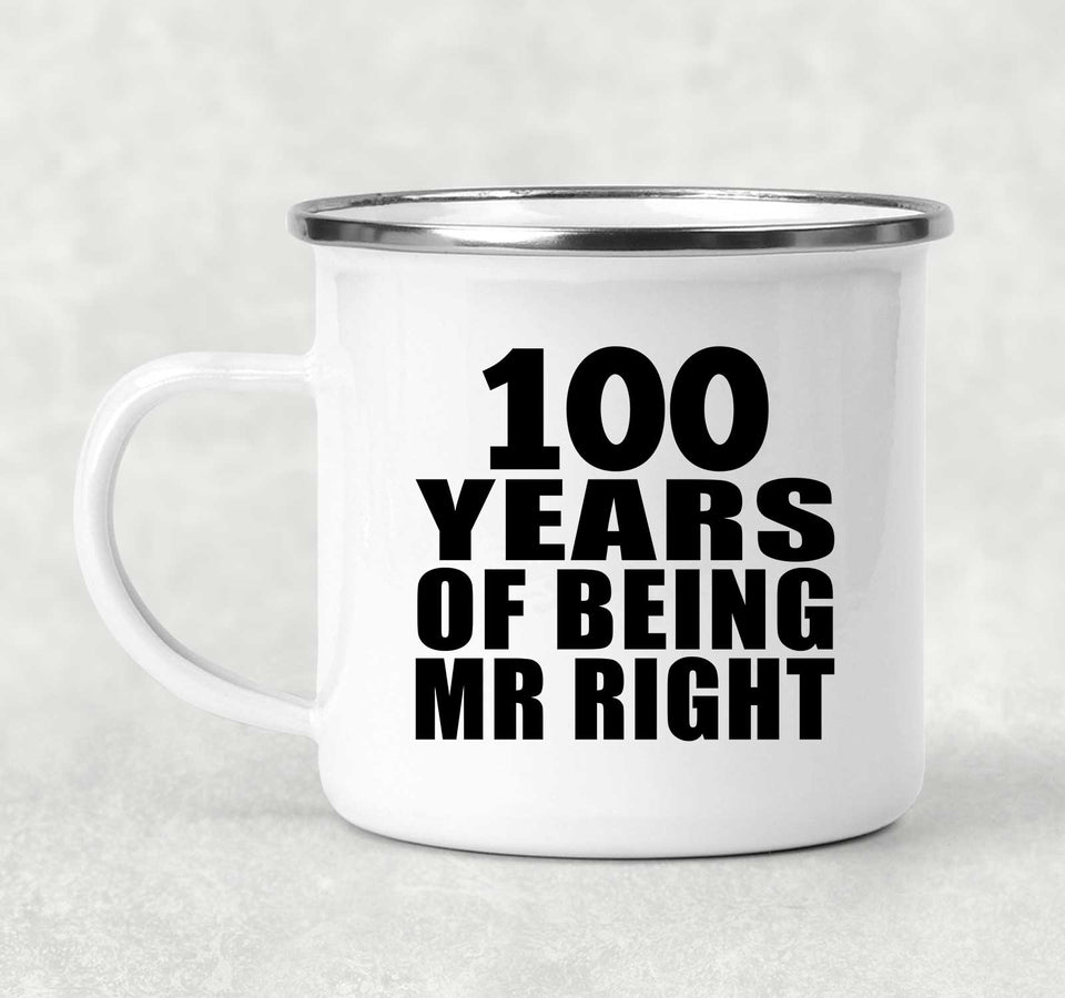 100th Anniversary 100 Years Of Being Mr Right - 12oz Camping Mug