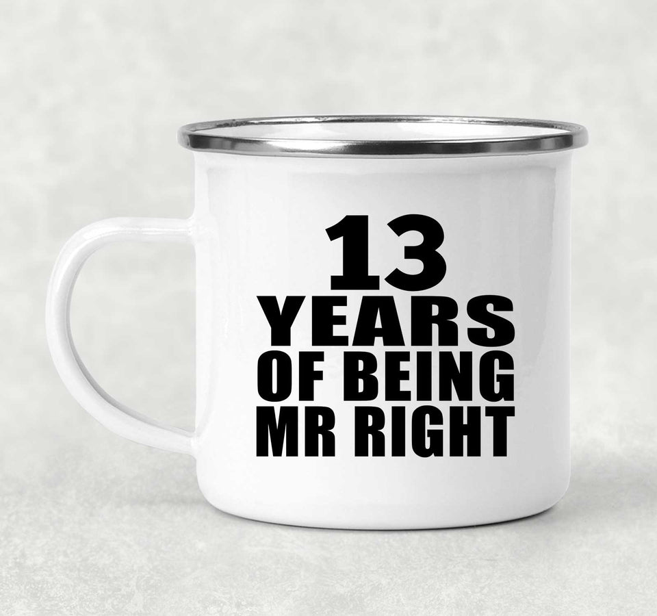 13th Anniversary 13 Years Of Being Mr Right - 12oz Camping Mug