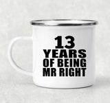 13th Anniversary 13 Years Of Being Mr Right - 12oz Camping Mug