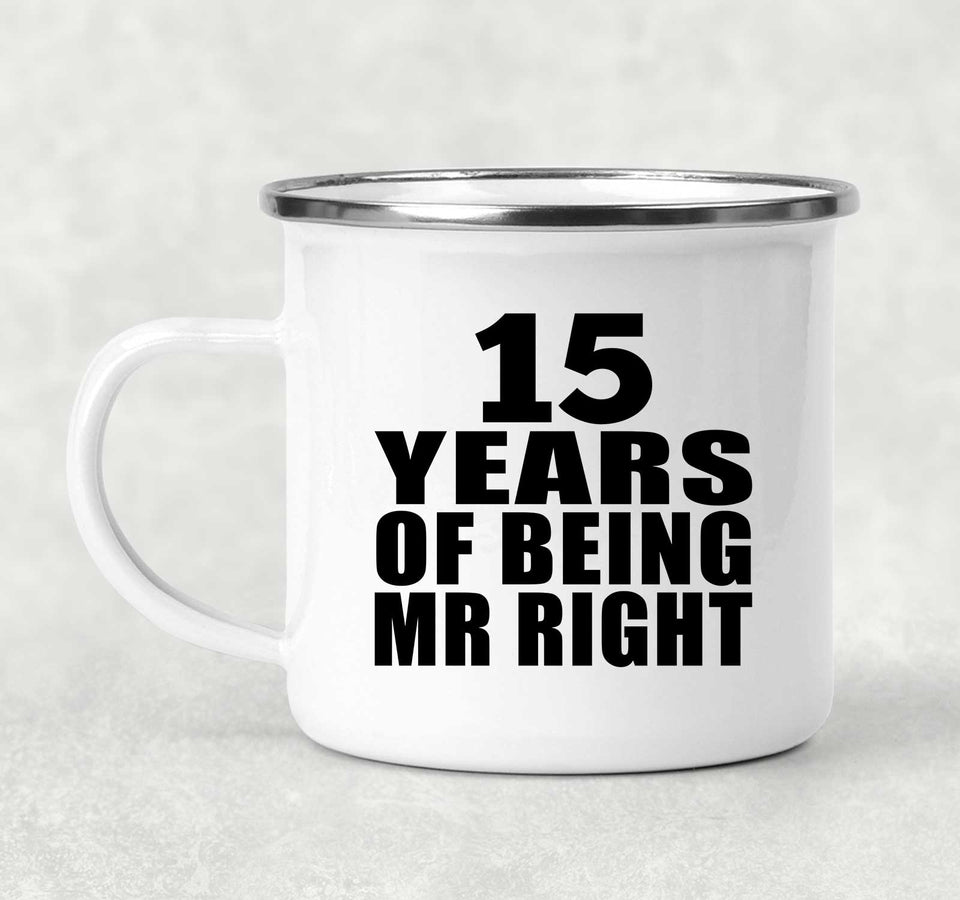 15th Anniversary 15 Years Of Being Mr Right - 12oz Camping Mug