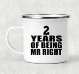 2nd Anniversary 2 Years Of Being Mr Right - 12oz Camping Mug