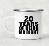 20th Anniversary 20 Years Of Being Mr Right - 12oz Camping Mug