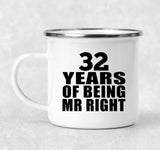 32nd Anniversary 32 Years Of Being Mr Right - 12oz Camping Mug