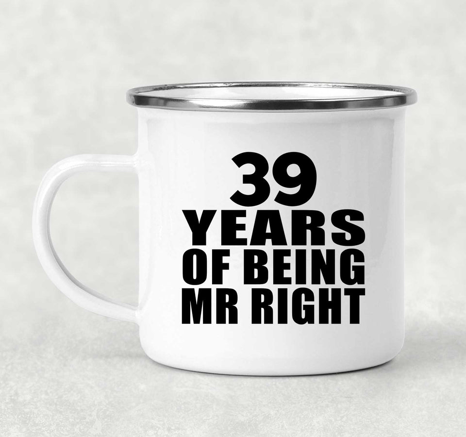 39th Anniversary 39 Years Of Being Mr Right - 12oz Camping Mug