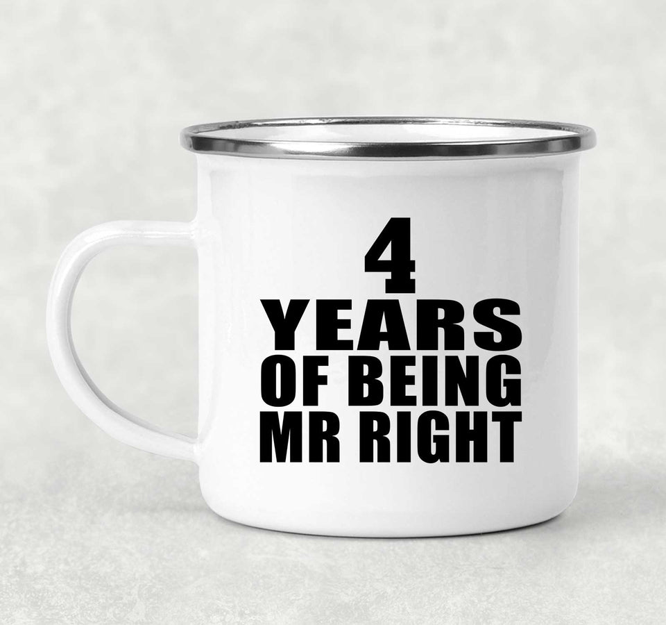 4th Anniversary 4 Years Of Being Mr Right - 12oz Camping Mug