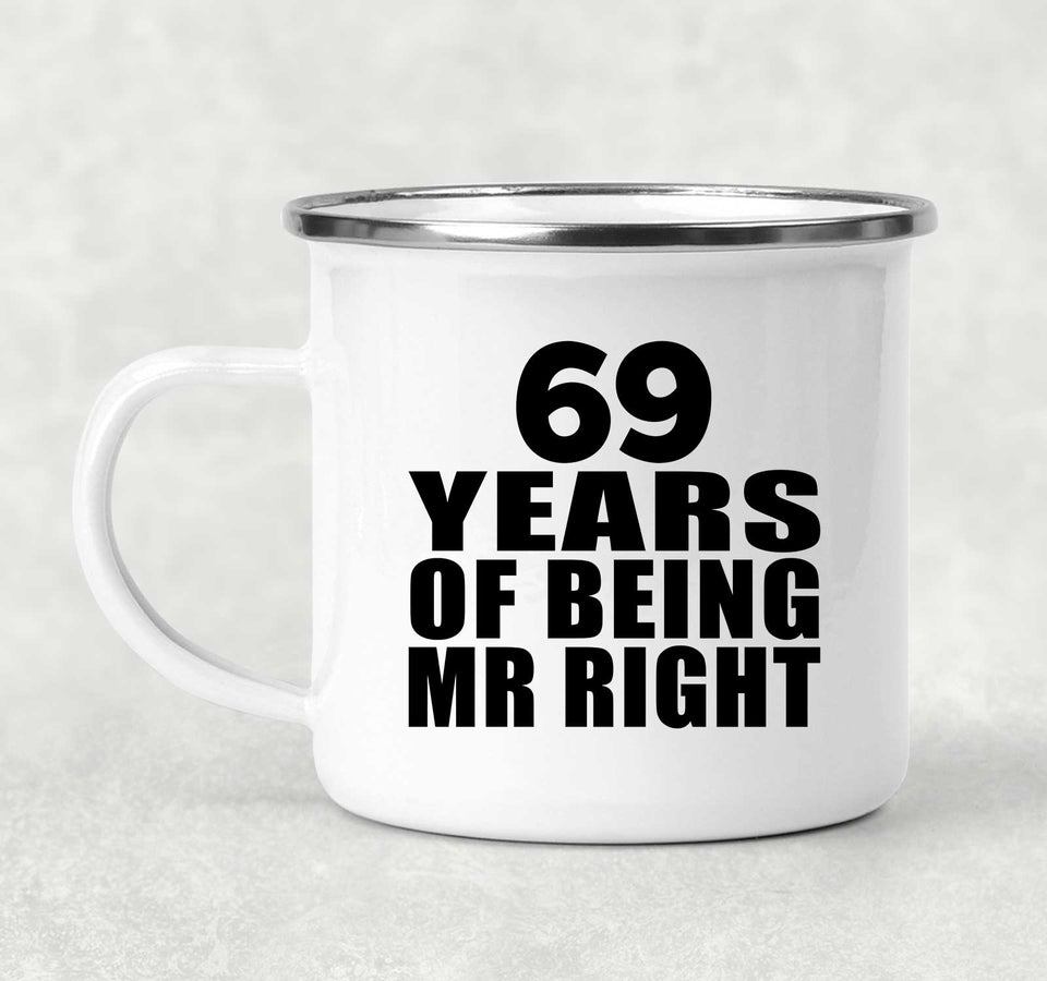 69th Anniversary 69 Years Of Being Mr Right - 12oz Camping Mug