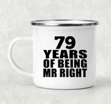 79th Anniversary 79 Years Of Being Mr Right - 12oz Camping Mug