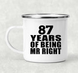 87th Anniversary 87 Years Of Being Mr Right - 12oz Camping Mug