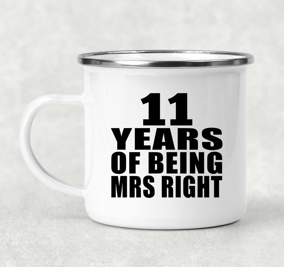 11th Anniversary 11 Years Of Being Mrs Right - 12oz Camping Mug