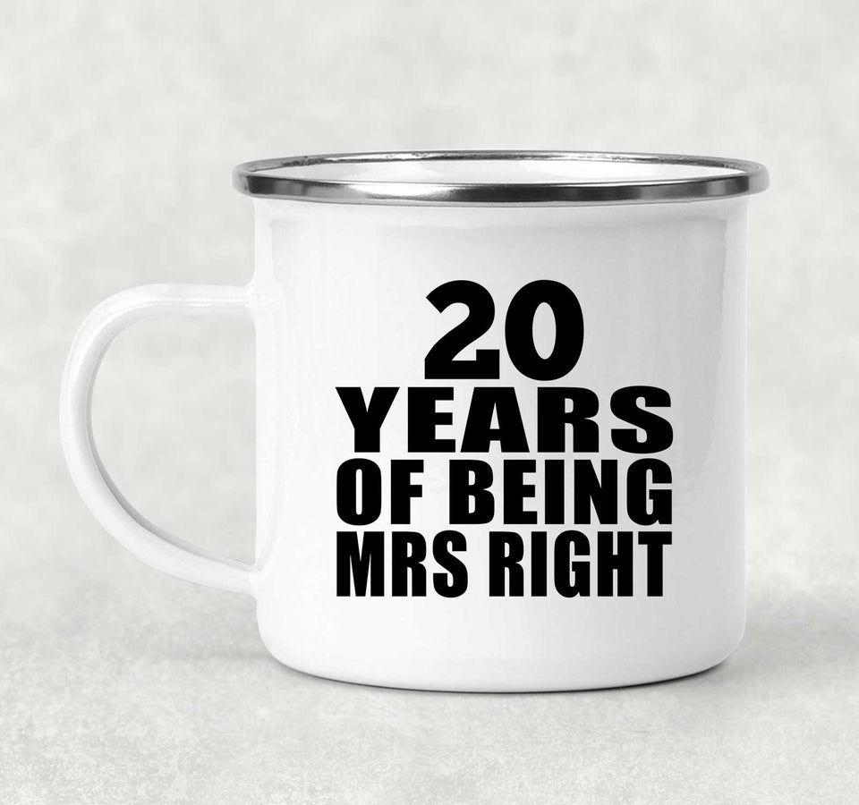 20th Anniversary 20 Years Of Being Mrs Right - 12oz Camping Mug