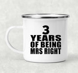 3rd Anniversary 3 Years Of Being Mrs Right - 12oz Camping Mug