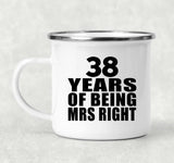 38th Anniversary 38 Years Of Being Mrs Right - 12oz Camping Mug