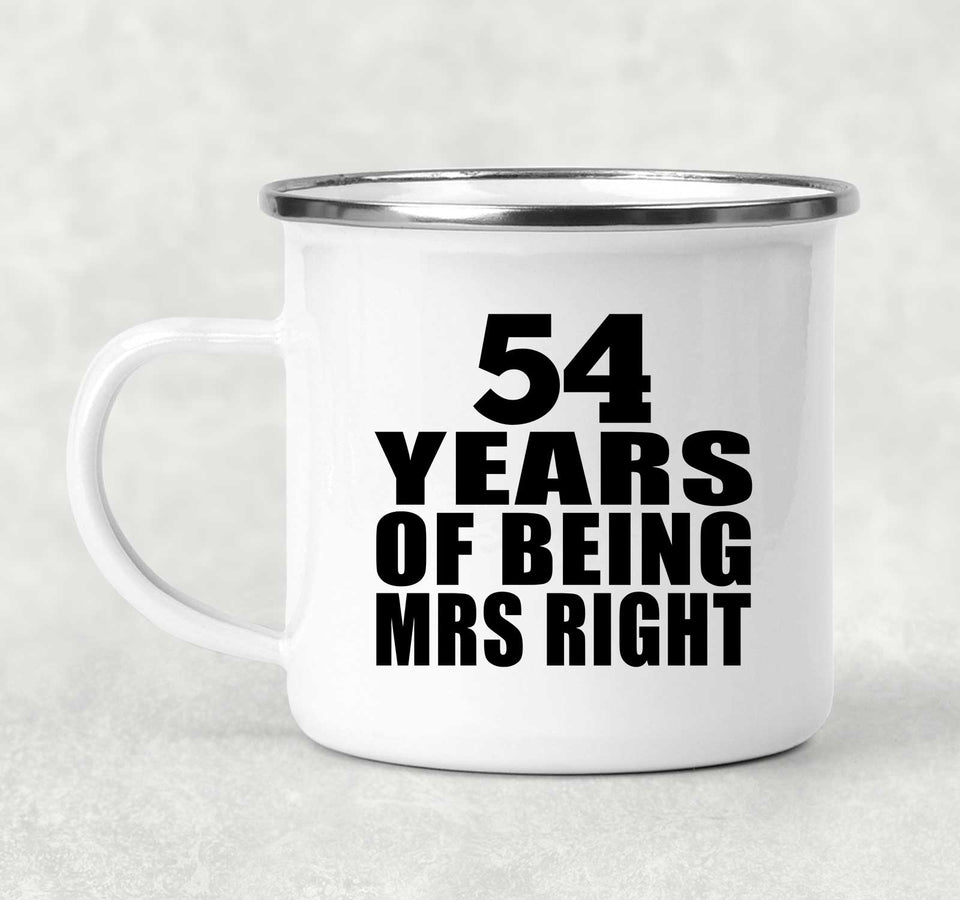 54th Anniversary 54 Years Of Being Mrs Right - 12oz Camping Mug