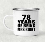 78th Anniversary 78 Years Of Being Mrs Right - 12oz Camping Mug