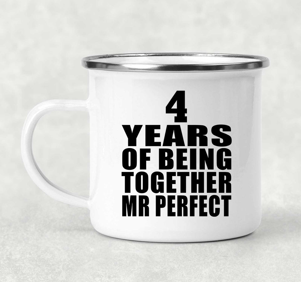 4th Anniversary 4 Years Of Being Mr Perfect - 12oz Camping Mug