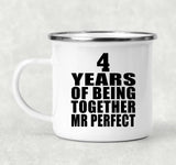 4th Anniversary 4 Years Of Being Mr Perfect - 12oz Camping Mug