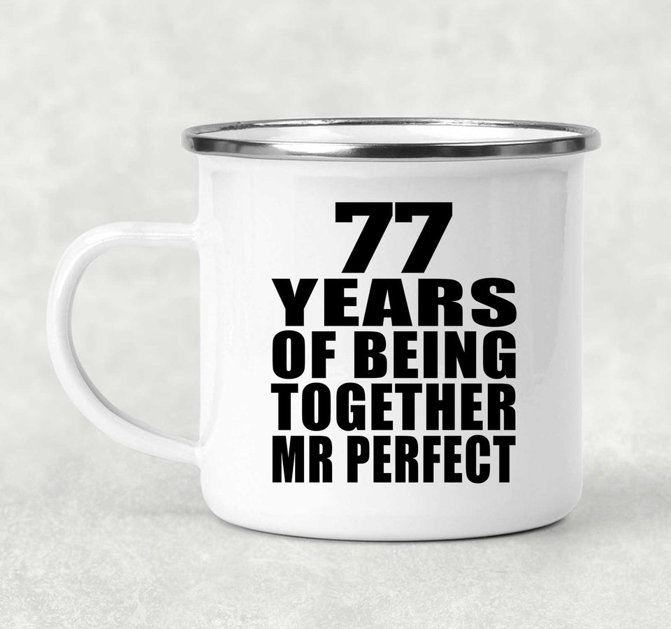 77th Anniversary 77 Years Of Being Mr Perfect - 12oz Camping Mug