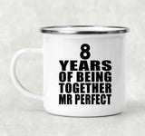 8th Anniversary 8 Years Of Being Mr Perfect - 12oz Camping Mug