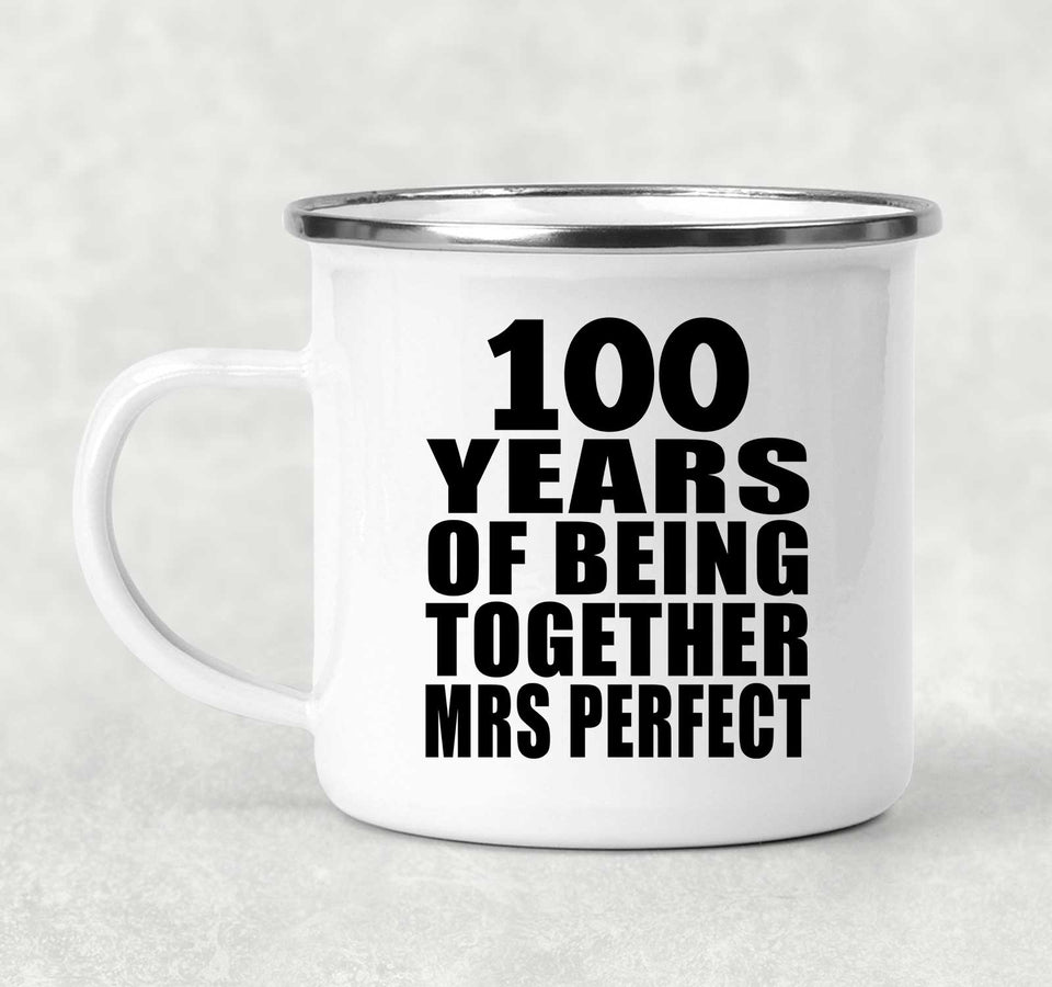 100th Anniversary 100 Years Of Being Mrs Perfect - 12oz Camping Mug