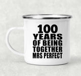 100th Anniversary 100 Years Of Being Mrs Perfect - 12oz Camping Mug