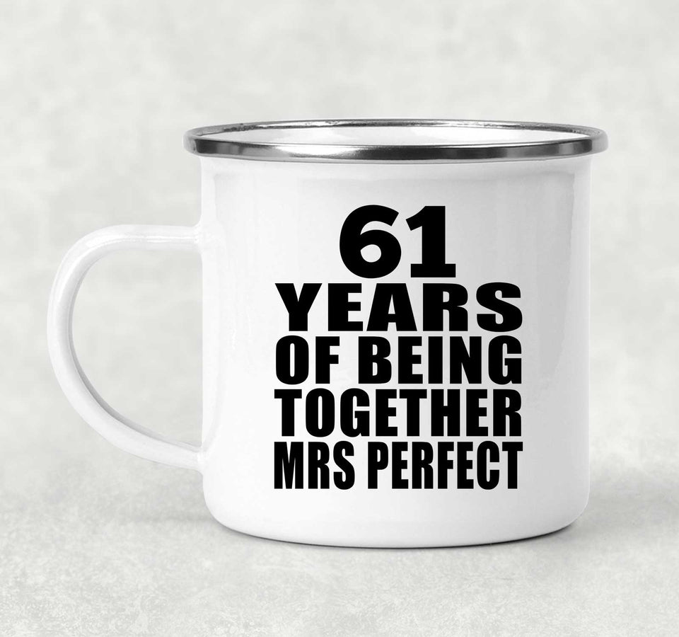 61st Anniversary 61 Years Of Being Mrs Perfect - 12oz Camping Mug