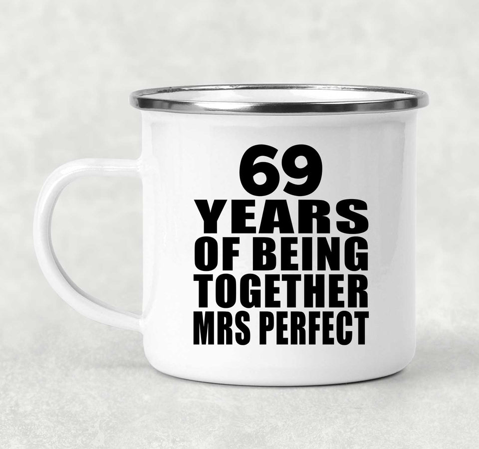 69th Anniversary 69 Years Of Being Mrs Perfect - 12oz Camping Mug