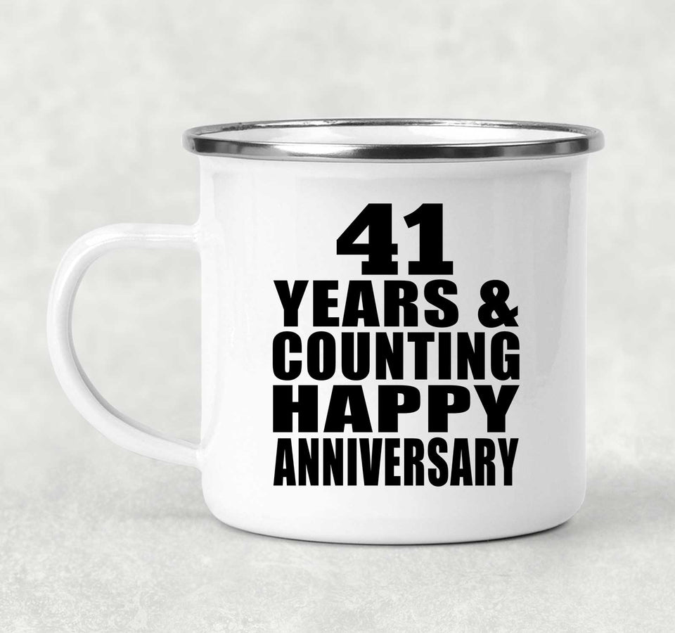 Happy 41st Anniversary 41 Years & Counting - 12oz Camping Mug