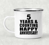 Happy 5th Anniversary 5 Years & Counting - 12oz Camping Mug