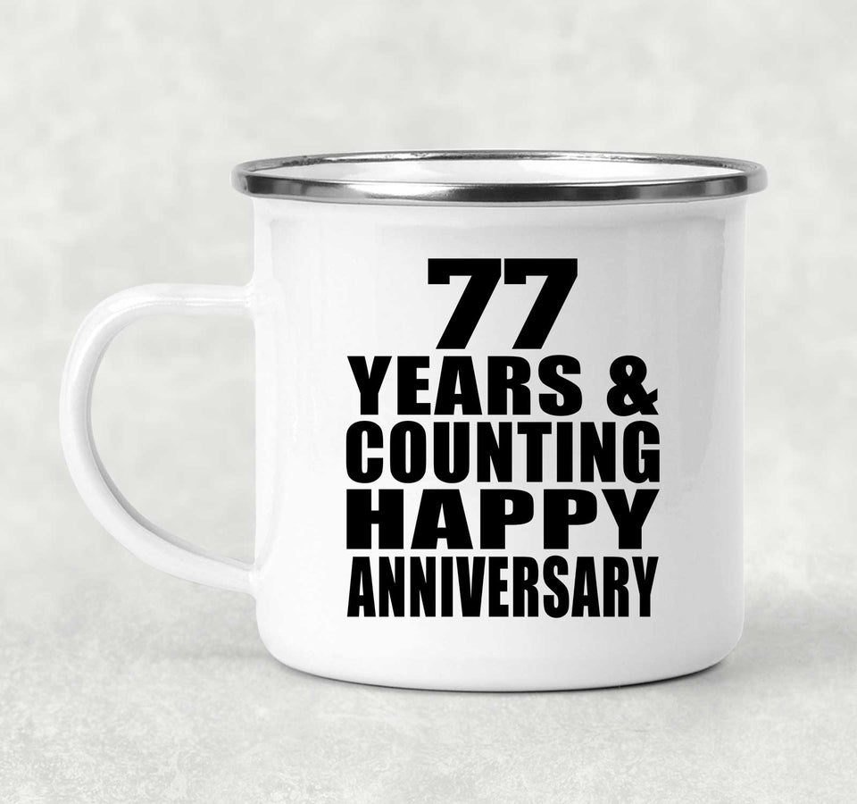 Happy 77th Anniversary 77 Years & Counting - 12oz Camping Mug