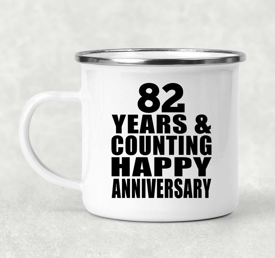 Happy 82nd Anniversary 82 Years & Counting - 12oz Camping Mug