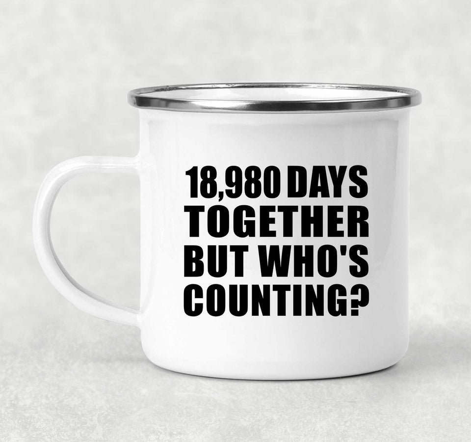 52nd Anniversary 18,980 Days Together Who's Counting - 12oz Camping Mug