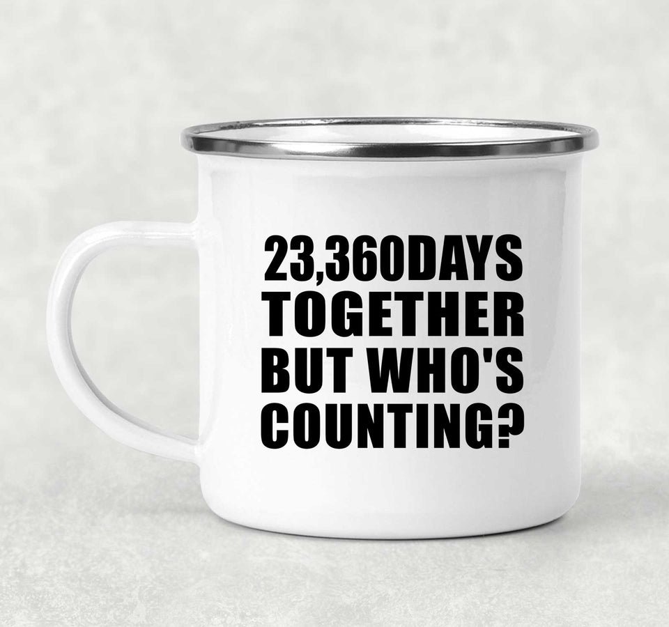 64th Anniversary 23,360 Days Together Who's Counting - 12oz Camping Mug