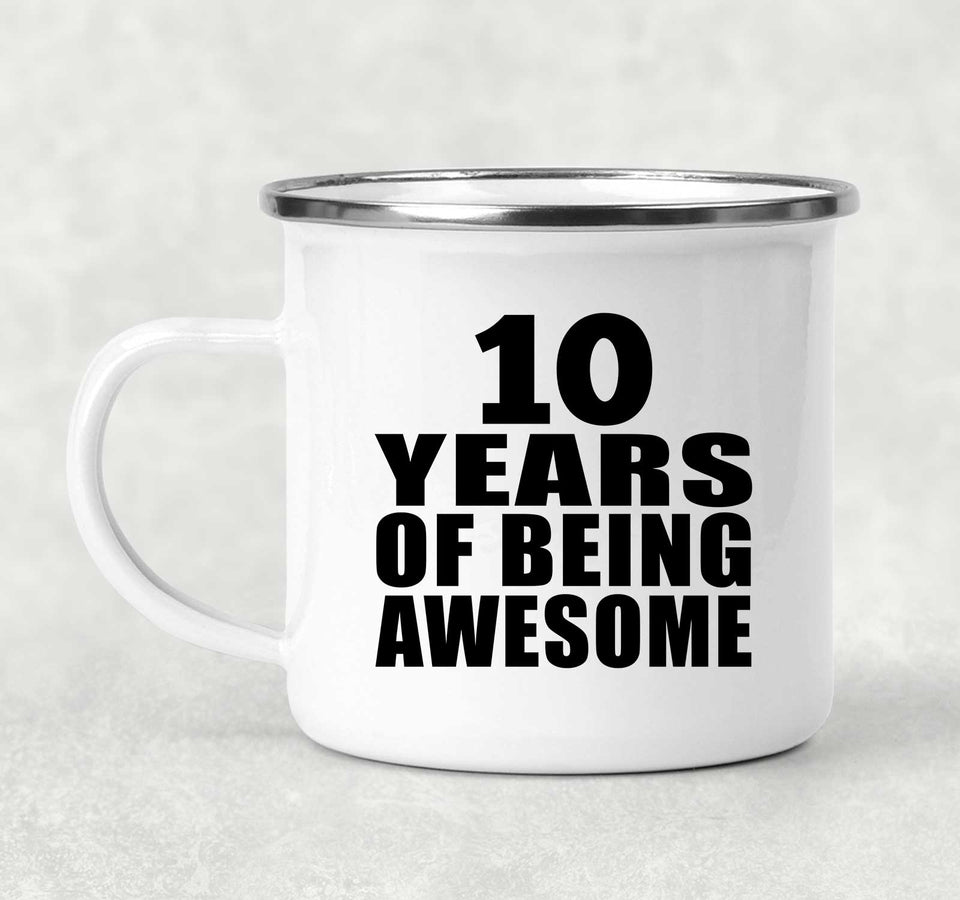 10th Birthday 10 Years Of Being Awesome - 12oz Camping Mug