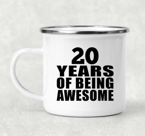 20th Birthday 20 Years Of Being Awesome - 12oz Camping Mug