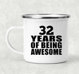32nd Birthday 32 Years Of Being Awesome - 12oz Camping Mug
