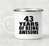 43rd Birthday 43 Years Of Being Awesome - 12oz Camping Mug