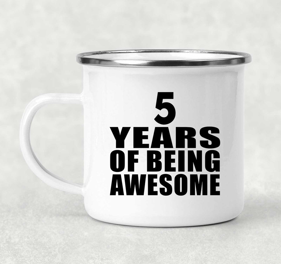 5th Birthday 5 Years Of Being Awesome - 12oz Camping Mug