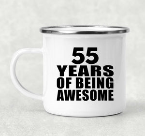 55th Birthday 55 Years Of Being Awesome - 12oz Camping Mug