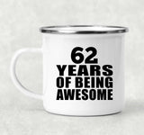 62nd Birthday 62 Years Of Being Awesome - 12oz Camping Mug