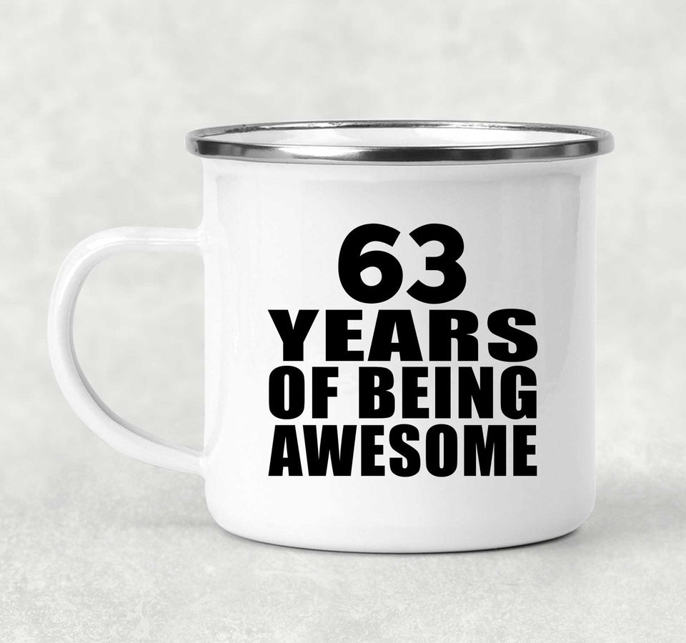 63rd Birthday 63 Years Of Being Awesome - 12oz Camping Mug