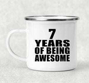 7th Birthday 7 Years Of Being Awesome - 12oz Camping Mug