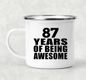 87th Birthday 87 Years Of Being Awesome - 12oz Camping Mug