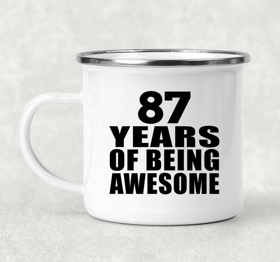 87th Birthday 87 Years Of Being Awesome - 12oz Camping Mug